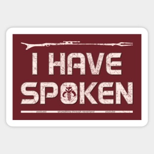 I Have Spoken BIG Version Sticker